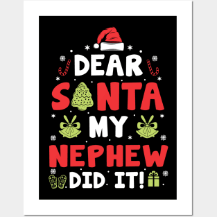 Dear Santa My Nephew Did It Funny Xmas Gifts Posters and Art